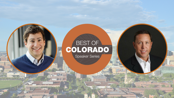 Best of Colorado Speaker Series: Andre Durand & David Levin